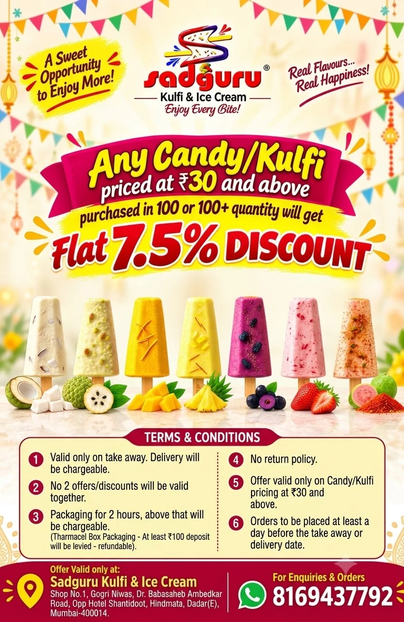 7.5% off bulk candy & kulfi orders — offer poster; open to read all conditions